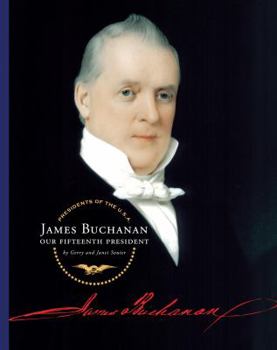 Library Binding James Buchanan: Our Fifteenth President Book