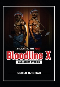 Hardcover Bloodline X: And Other Stories Book