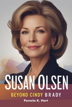 Paperback Susan Olsen Beyond Cindy Brady: From Child Star to Powerful Advocate Book