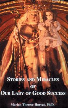 Paperback Stories and Miracles of Our Lady of Good Success, Book Two Book