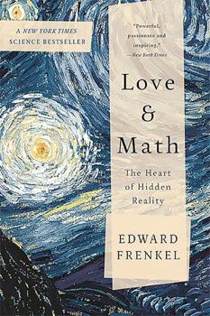 Paperback Love and Math: The Heart of Hidden Reality Book