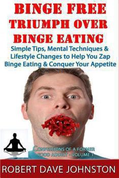 Paperback Binge Free - Triumph Over Binge Eating Book