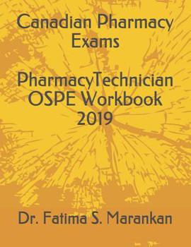 Paperback Canadian Pharmacy Exams - Pharmacy Technician Ospe Workbook 2019 Book