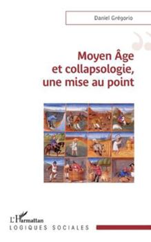 Paperback Moyen Âge et collapsologie, une mise au point [French] Book