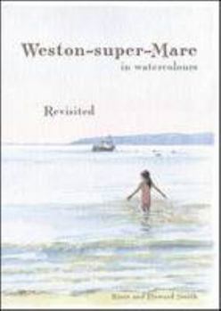 Paperback Weston-Super-Mare in Watercolours - Revisited Book