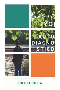 Paperback Yo (Autodiagnostico): Un poemario [Spanish] Book