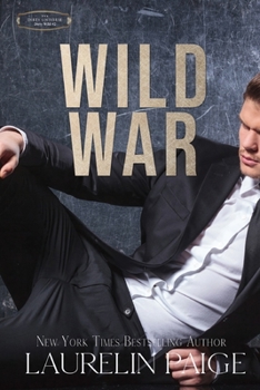 Wild War - Book #2 of the Dirty Wild