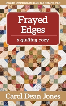 Paperback Frayed Edges: A Quilting Cozy Book