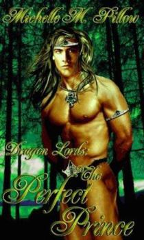 The Perfect Prince - Book #2 of the Dragon Lords