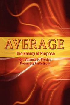 Paperback Average the Enemy of Purpose Book