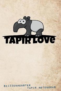 Paperback TapirLove: Funny Cute Tapir Notebook for Malayan Tapir Lovers Book