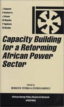 Paperback Capacity Building for a Reforming African Power Sector (African Energy Policy Research Series) Book