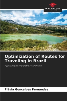 Paperback Optimization of Routes for Traveling in Brazil Book