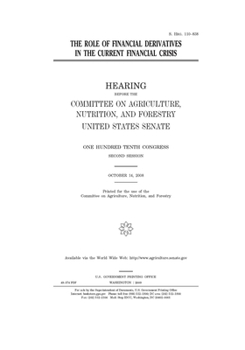 The role of financial derivatives in the current financial crisis