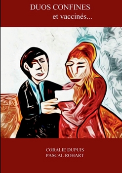Paperback Duos confinés et vaccinés [French] Book