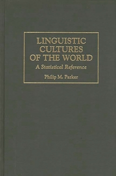 Hardcover Linguistic Cultures of the World: A Statistical Reference Book