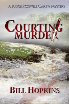 Paperback Courting Murder (Judge Rosswell Carew Mysteries) Book