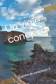 Paperback Un viaje conejero: Cuentos de vacaciones 2 [Spanish] Book