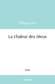 Paperback La Chaleur des Dieux [French] Book