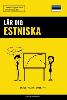 Paperback Lär dig Estniska - Snabbt / Lätt / Effektivt: 2000 viktiga ordlistor [Swedish] Book