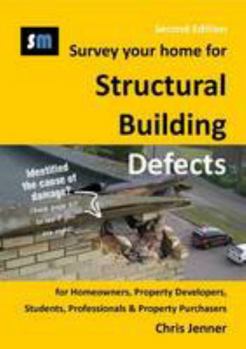 Paperback Survey your home for Structural Building Defects: for Homeowners, Property Developers, Students, Professionals & Property Purchasers Book