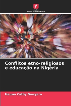 Paperback Conflitos etno-religiosos e educação na Nigéria [Portuguese] Book