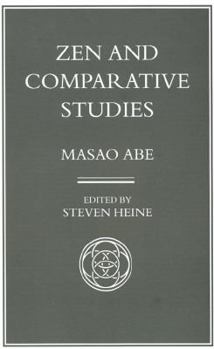 Hardcover Zen and Comparative Stuides: Part Two of a Two-Volume Sequel to Zen and Western Thought Book