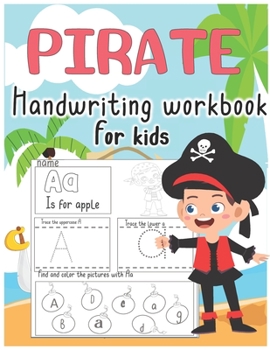 Paperback Pirate Handwriting workbook for kids: Alphabet Handwriting Practice workbook for kids pirate workbook Book