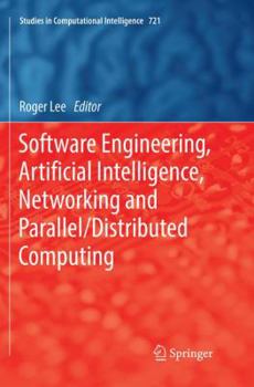 Paperback Software Engineering, Artificial Intelligence, Networking and Parallel/Distributed Computing Book