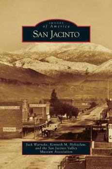 San Jacinto (Images of America: California) - Book  of the Images of America: California