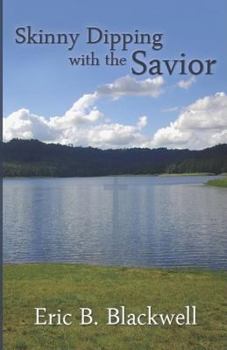 Paperback Skinny Dipping With the Savior Book