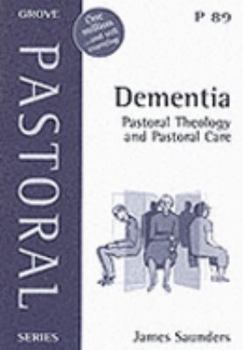 Paperback Dementia: Pastoral Theology and Pastoral Care (Pastoral) Book