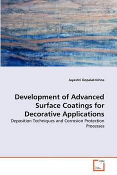 Paperback Development of Advanced Surface Coatings for Decorative Applications Book