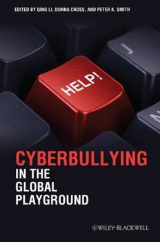 Hardcover Cyberbullying in the Global Playground: Research from International Perspectives Book