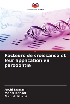 Paperback Facteurs de croissance et leur application en parodontie [French] Book