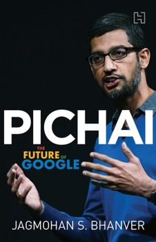 Paperback Pichai: The Future of Google Book