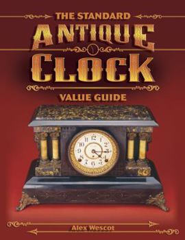 Paperback The Standard Antique Clock Value Guide Book