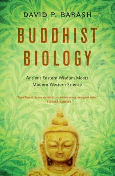 Paperback Buddhist Biology: Ancient Eastern Wisdom Meets Modern Western Science Book