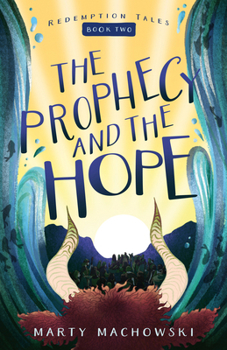 Paperback The Prophecy and the Hope Book