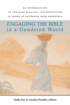 Paperback Engaging the Bible in a Gendered World: An Introduction to Feminist Biblical Interpretation Book