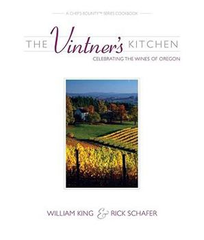 Hardcover The Vintner's Kitchen: Celebrating the Wines of Oregon Book