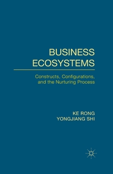 Paperback Business Ecosystems: Constructs, Configurations, and the Nurturing Process Book