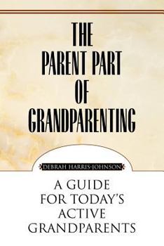 Paperback The Parent Part of Grandparenting Book
