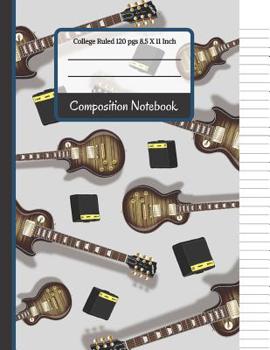 Paperback Composition Notebook: Cool Guitar College Ruled Notebook for Kids, School, Students and Teachers Book