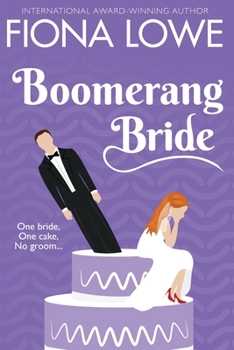 Paperback Boomerang Bride: A romantic comedy Book