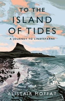 Hardcover To the Island of Tides: A Journey to Lindisfarne Book