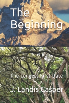 Paperback The Beginning: The Longest First Date Book