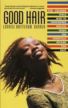 Paperback Good Hair: For Colored Girls Who've Considered Weaves When the Chemicals Became Too Ruff Book