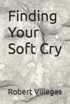 Paperback Finding Your Soft Cry Book