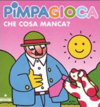 Hardcover La Pimpa Books: Pimpa Gioca Che Cosa Manca? (Italian Edition) [Italian] Book